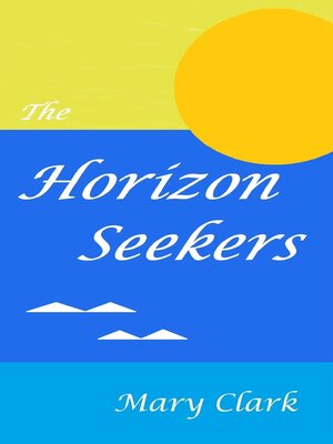 cover image of The Horizon Seekers